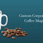Custom corporate coffee mugs, branded coffee mugs, personalized company mugs, corporate gifts, promotional coffee mugs
