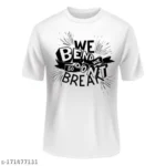 We Bend So Dont We Break Print Round Neck